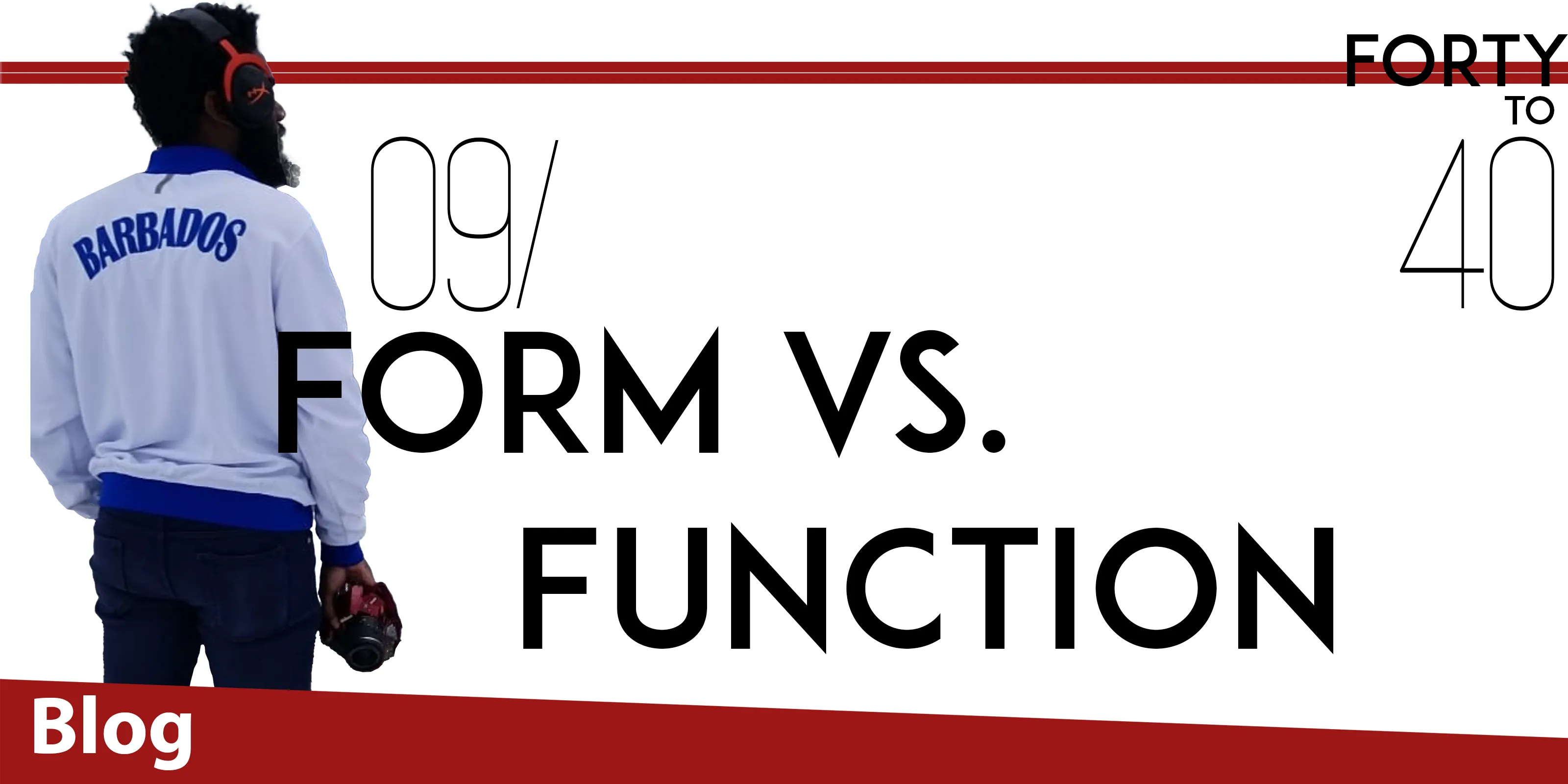 09/40 Form vs Function